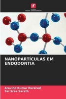 Nanopartículas Em Endodontia (Portuguese Edition) 6207850904 Book Cover