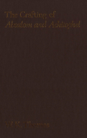 The Crafting of Absalom and Achitophel: Dryden� (Tm)S Pen for a Party 0889200599 Book Cover