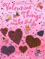 Valentine Things to Make and Do (Usborne Activities) 074608997X Book Cover