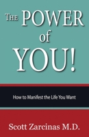 The Power of YOU!: How to Manifest the Life You Want 0645638455 Book Cover