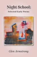 Night School: Selected Early Poems 9395224142 Book Cover