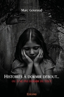 Histoires à dormir debout… ou à ne pas dormir du tout (French Edition) 2414523786 Book Cover