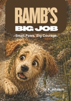 Ramb's Big Job: Small Paws, Big Courage B0H26J5K2Q Book Cover