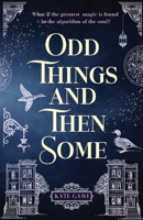 Odd Things and Then Some 1764104625 Book Cover