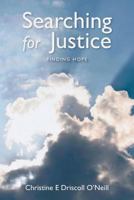In Search of Justice: A Whistleblower's Fight for the Truth 1481238353 Book Cover