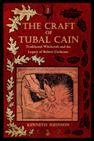 Craft of Tubal Cain : Traditional Witchcraft and the Legacy of Robert Cochrane 195988364X Book Cover