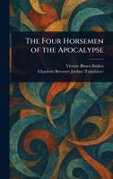 The Four Horsemen of the Apocalypse 1022998129 Book Cover