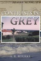 Contrasts in Grey 1434911217 Book Cover