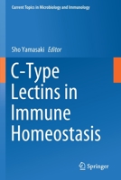C-Type Lectins in Immune Homeostasis 3030622363 Book Cover