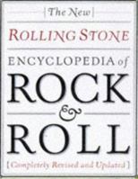 New Rolling Stone Encyclopedia Of Rock & Roll: Completely Revised And Updated 0684810441 Book Cover