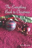 The Everything Book To Christmas 1735347515 Book Cover