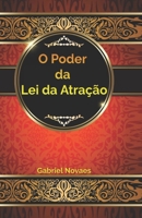 O Poder da Lei da Atração B0CGCHZ7YQ Book Cover