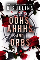 Oohs, Ahhhs, and Orbs B0F9FVJQ6P Book Cover
