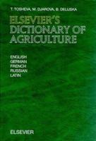 Elsevier's Dictionary of Agriculture: In English, German, French, Russian and Latin 0444500057 Book Cover