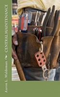 Central Maintenance 1456302892 Book Cover