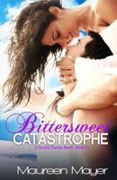 Bittersweet Catastrophe 150067690X Book Cover