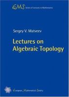 Lectures on Algebraic Topology (EMS Series of Lectures in Mathematics) 303719023X Book Cover