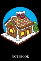 Notebook: Gingerbread House 1652990585 Book Cover