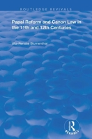 Papal Reform and Canon Law in the 11th and 12th Centuries (Variorum Collected Studies Series, 618) 0367197987 Book Cover