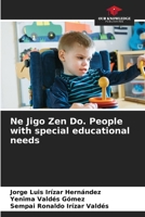 Ne Jigo Zen Do. People with special educational needs 6205847736 Book Cover