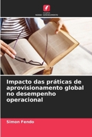 Impacto das práticas de aprovisionamento global no desempenho operacional (Portuguese Edition) 6208323959 Book Cover