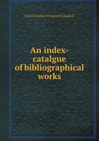 An index-catalogue of bibliographical works (chiefly in the English language) relating to India; a s 5518649975 Book Cover