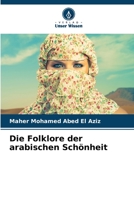 Die Folklore der arabischen Schönheit 6205860244 Book Cover