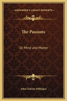 The Passions Or, Mind and Matter 1165613565 Book Cover
