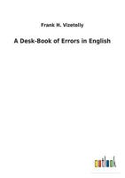 A Desk-Book of Errors In English 1523223650 Book Cover