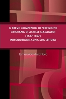 Il breve compendio di perfezione cristiana di Achille Gagliardi (1537-1607) - Introduzione a una sua lettura 1291314083 Book Cover