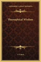 Theosophical Wisdom 1425453678 Book Cover