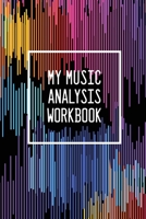 My Music Analysis Workbook: Listening Journal B0841HMDHX Book Cover