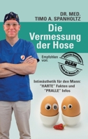 Die Vermessung der Hose: Intimchirurgie für den Mann (German Edition) 3347506367 Book Cover