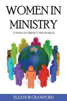 Wome In Ministry: 25 Ways To Impact The World 0935379118 Book Cover