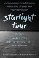 Starlight Tour: The Last, Lonely Night of Neil Stonechild 0735277508 Book Cover