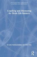 Coaching and Mentoring for Work-Life Balance 0367235625 Book Cover