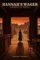 Hannah's Wager: Screenplay & Synopsis B0HGT7SDY3 Book Cover