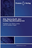 Die Botschaft der Liebe buchstabieren 3841604048 Book Cover