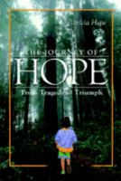 The Journey of Hope: From Tragedy to Triumph 1410719871 Book Cover