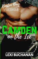 Camden: On the Ice (Boston Bay Vikings Book 1) B09JY2RMT7 Book Cover
