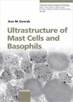 Ultrastructure of Mast Cells and Basophils 3805578644 Book Cover