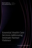 Essential Health Care Services Addressing Intimate Partner Violence 0309713897 Book Cover