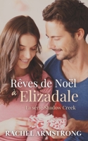 Rêves de Noël à Elizadale 1764300521 Book Cover
