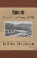 Ohiopyle: That Little Town, WWII 0938833448 Book Cover