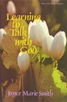 Learning to Talk With God 0842321403 Book Cover