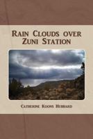 Rain Clouds over Zuni Station 1484122925 Book Cover