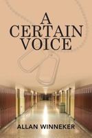 A Certain Voice 1483464342 Book Cover