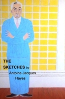 The Sketches 2023 by Antoine Jacques Hayes B0BZCMFZ16 Book Cover