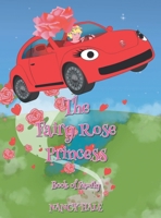 The Fairy Rose Princess: Book of Family 1662473826 Book Cover