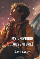 My Universe (Adventure) B0DPLD1KCW Book Cover